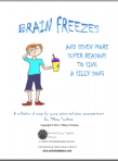 Brain Freezes and Seven More Super Reasons To Sing A Silly Song